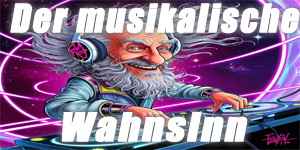 Der Musikalische Wahnsinn