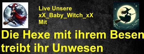 xX_Baby_Witch_xX Ihre sendung