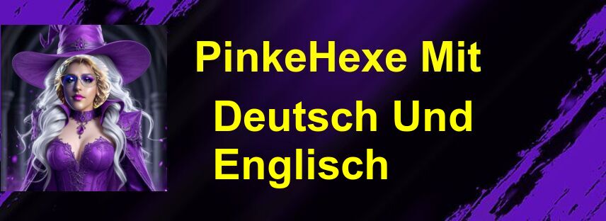 PinkeHexe mit Deutsch und Englisch